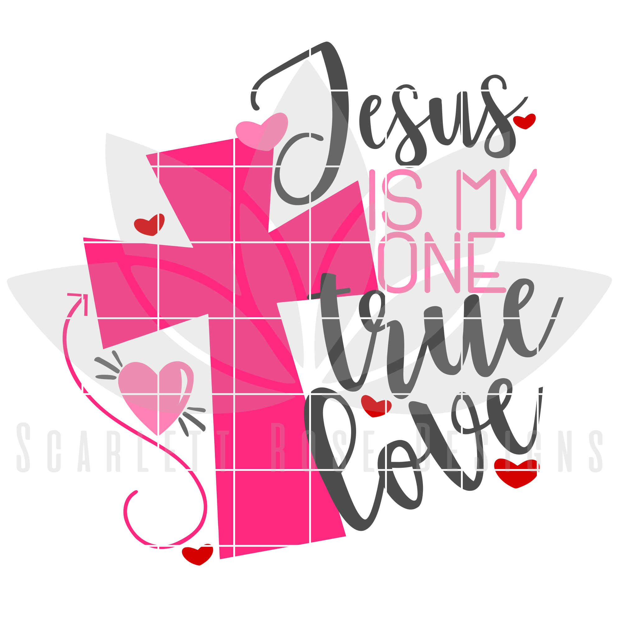 Valentine S Day Svg Dxf Jesus Is My One True Love Svg Scarlett Rose Designs