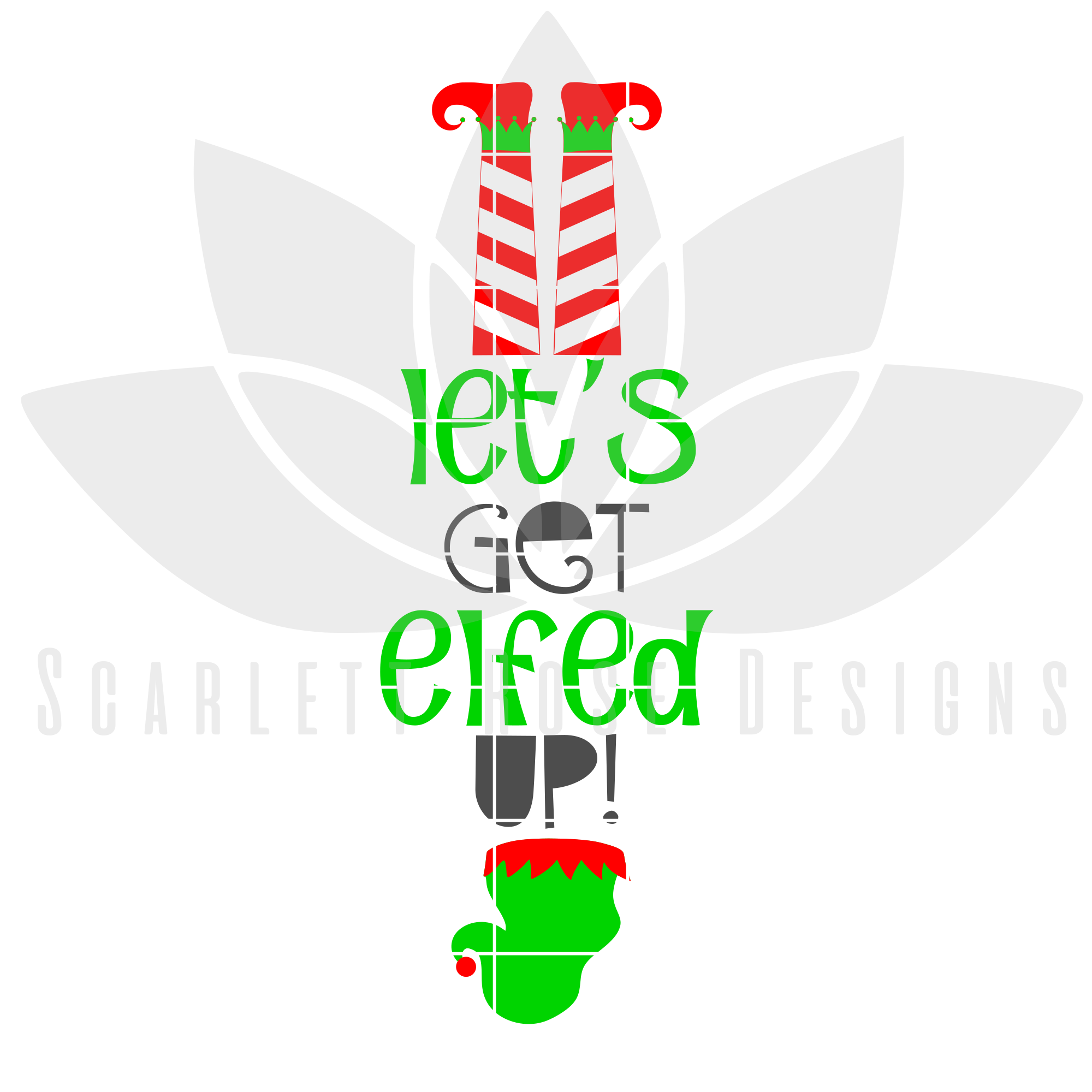 Download Christmas SVG, Let's Get Elfed Up, Upside Down Elf, Funny ...