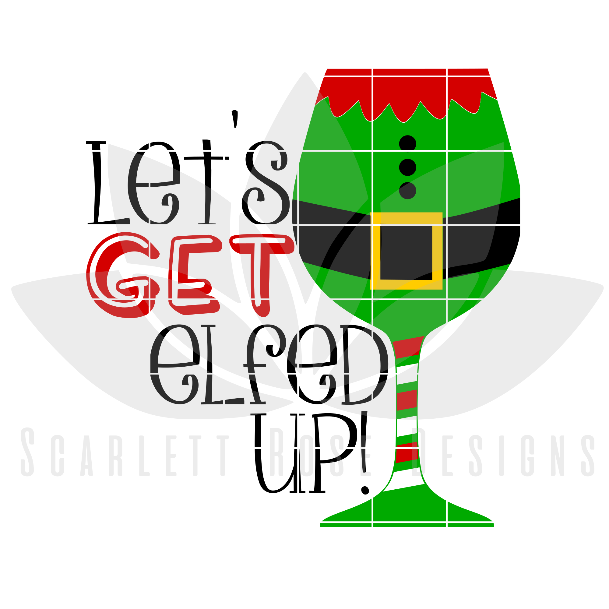 Download Christmas Svg Let S Get Elfed Up Elf Wine Glass Scarlett Rose Designs