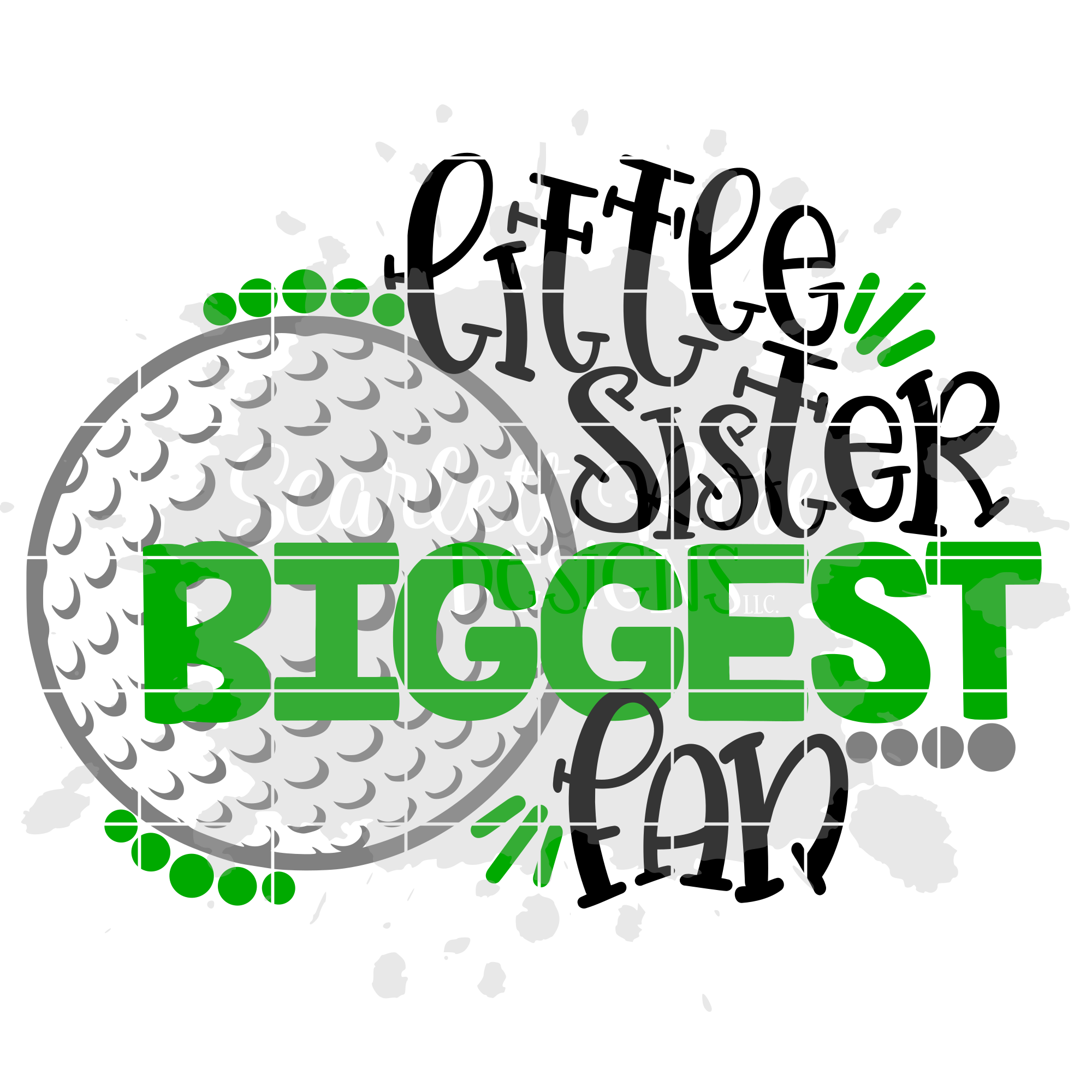 Download Little Sister Biggest Fan - Golf SVG cut file - Scarlett ...