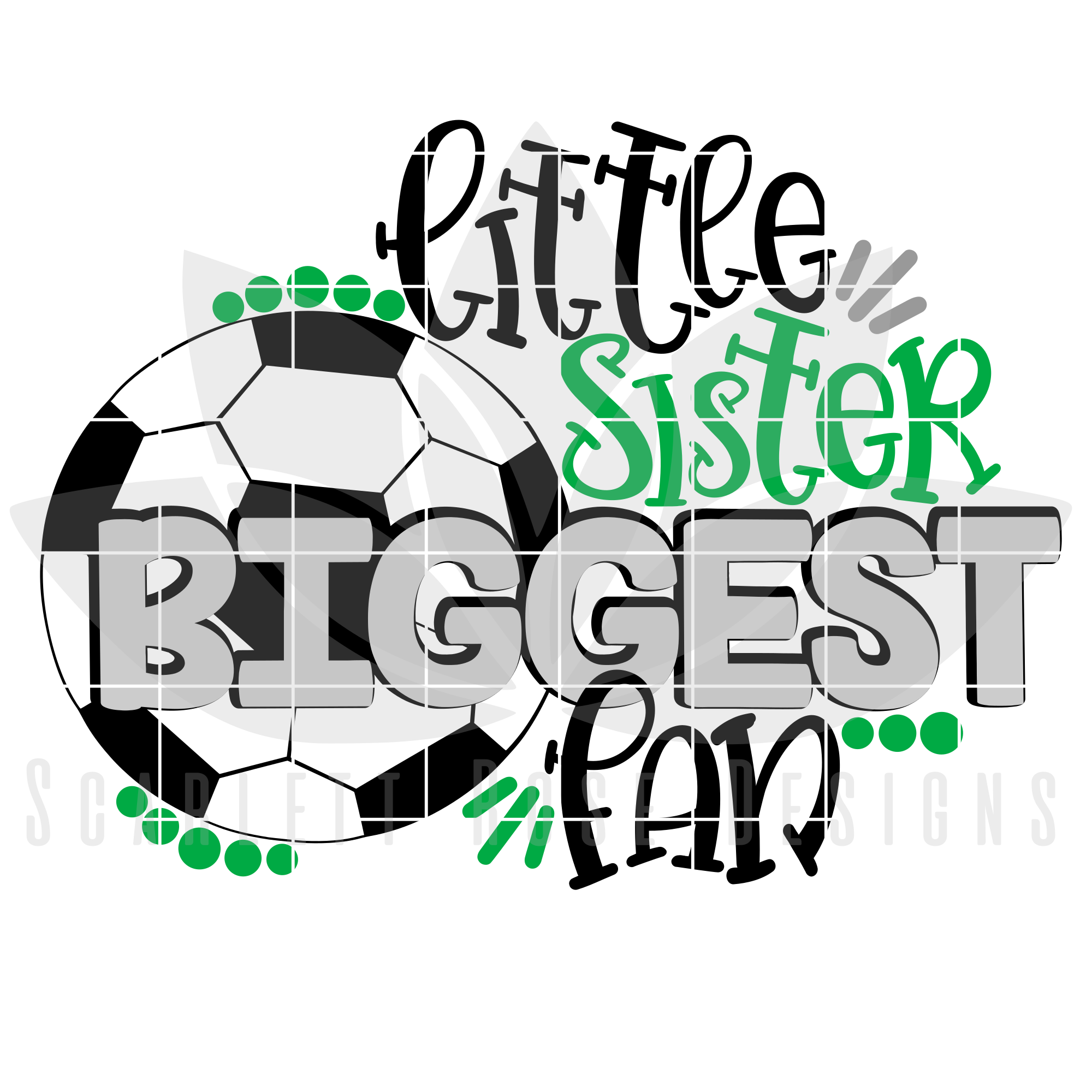 Soccer Svg Little Sister Biggest Fan Svg Dxf Png Cut File Scarlett Rose Designs