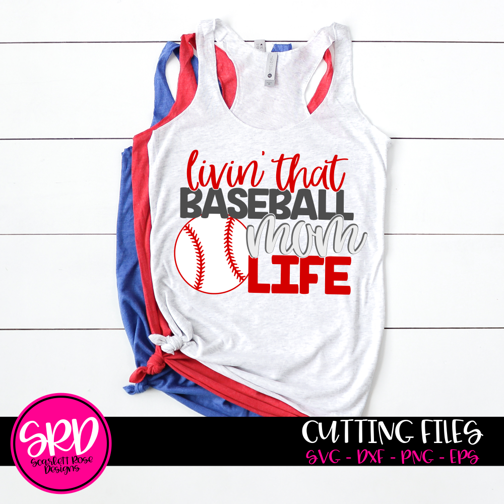 Download Sports Livin That Baseball Mom Life Svg Scarlett Rose Designs