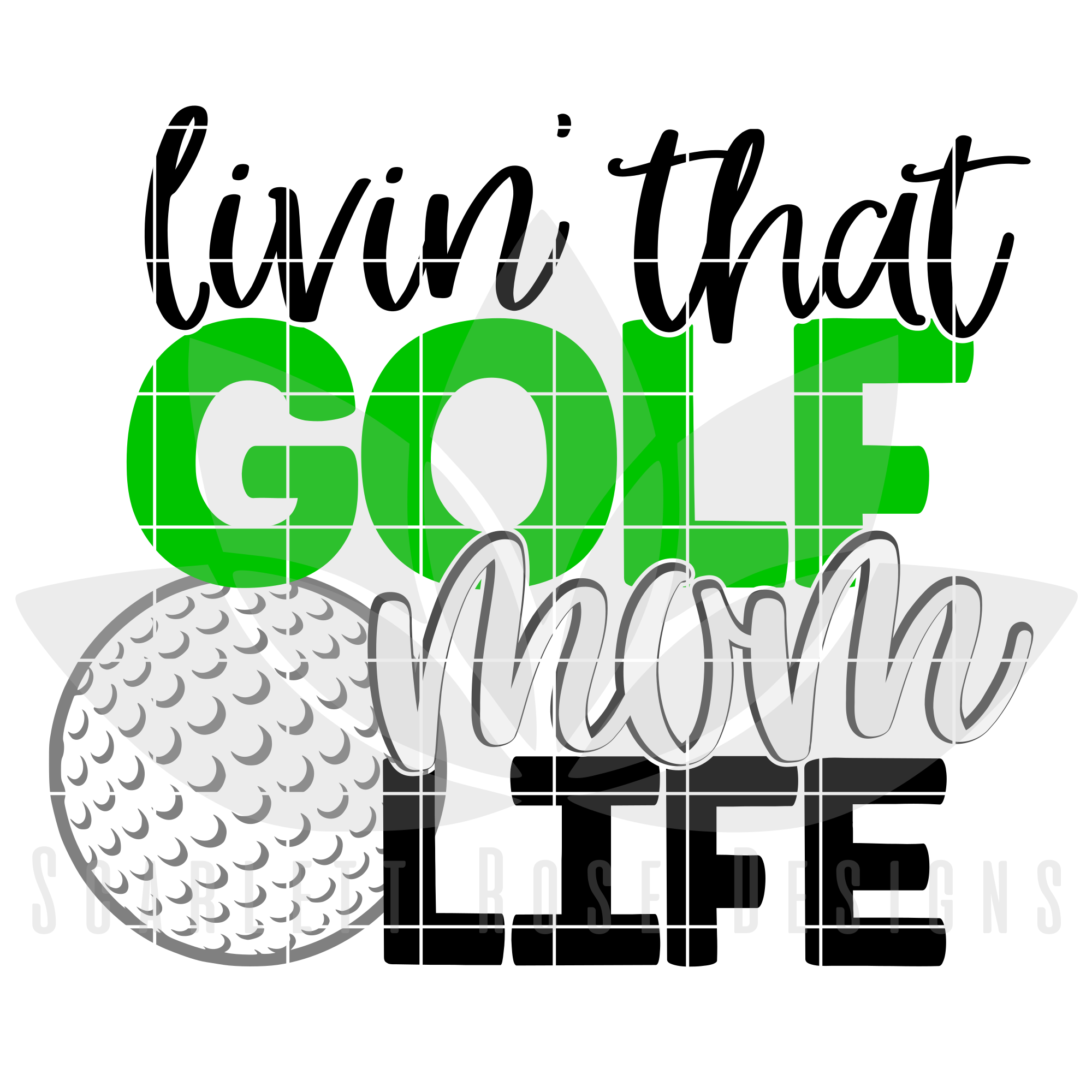 Download Golf Mom SVG, Livin' That Golf Mom Life SVG cut file - Scarlett Rose Designs