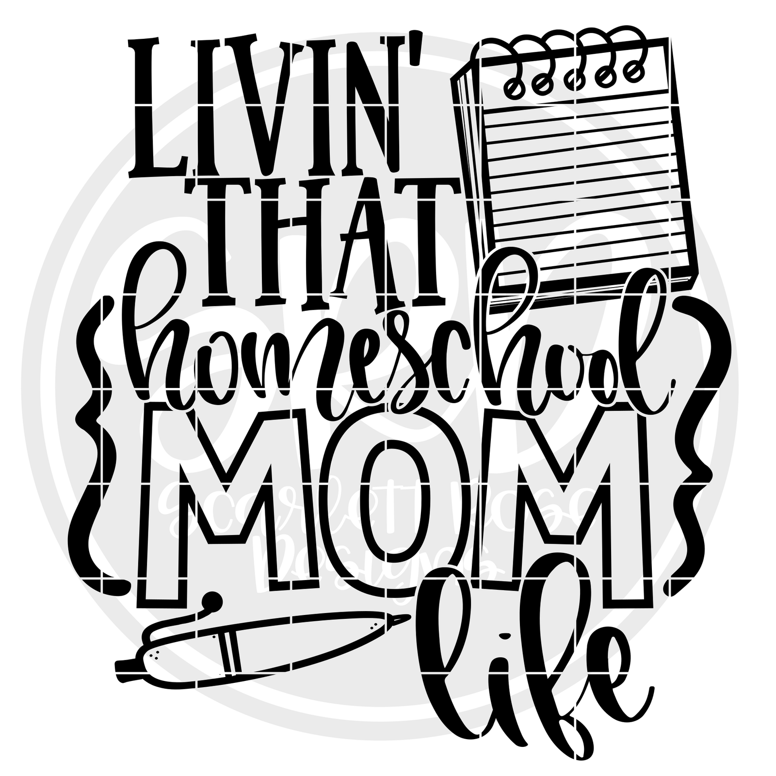 Download School SVG, Livin' That Homeschool Mom Life SVG cut file ...