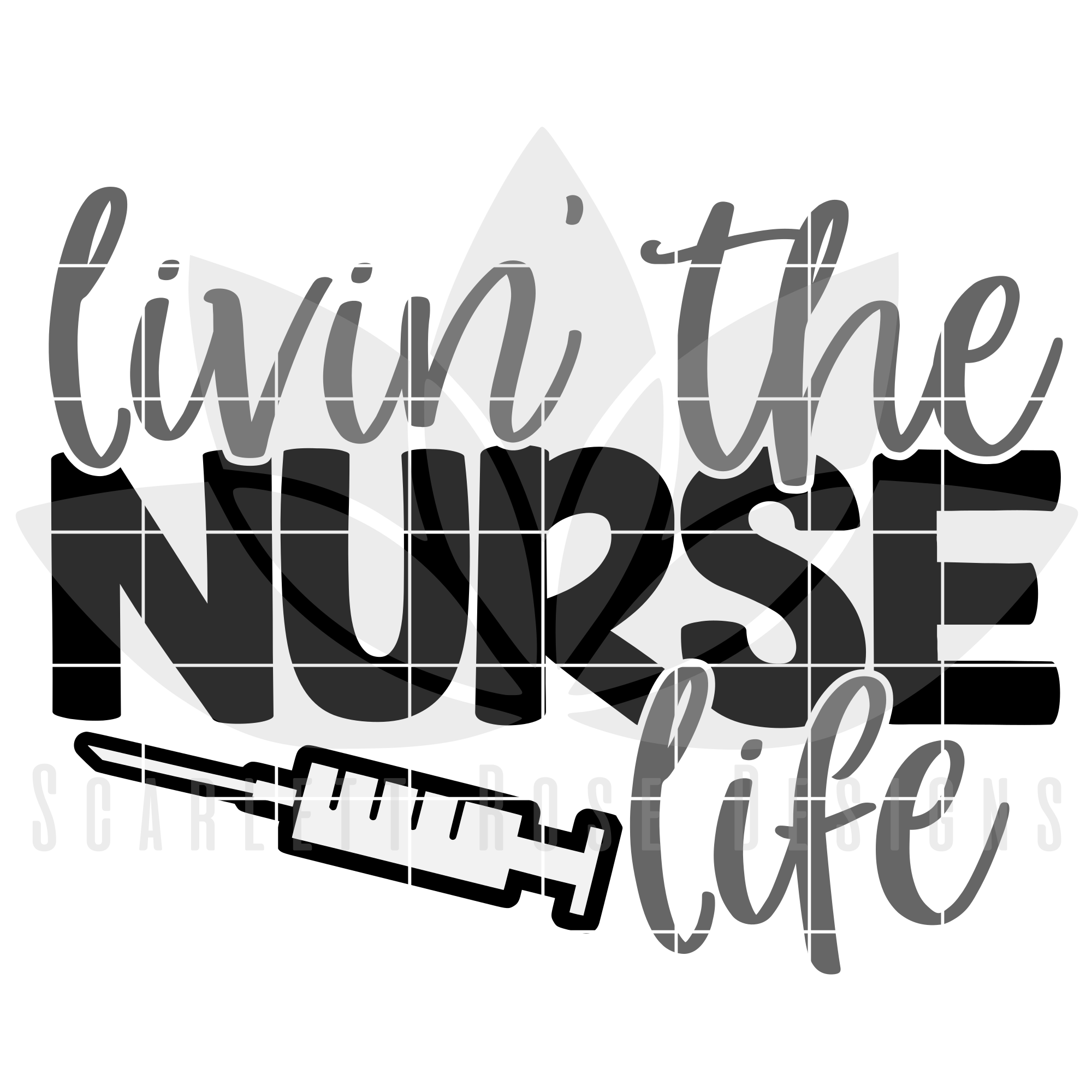 Download Nurse SVG, Livin' the Nurse Life SVG cut file - Scarlett ...