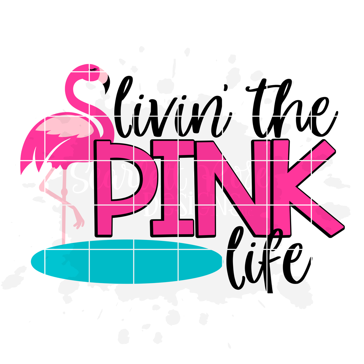 Livin the Pink Life SVG, Flamingo SVG cut file - Scarlett Rose Designs