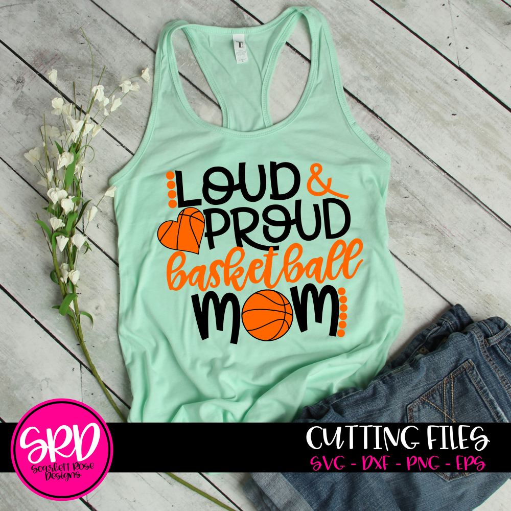 Download Basketball Mom Svg Loud And Proud Basketball Mom Basketball Heart Cut File Scarlett Rose Designs