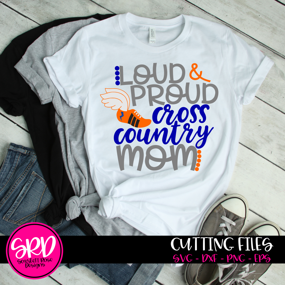 Download Cross Country Mom Svg Loud And Proud Cross Country Mom Cut File Scarlett Rose Designs