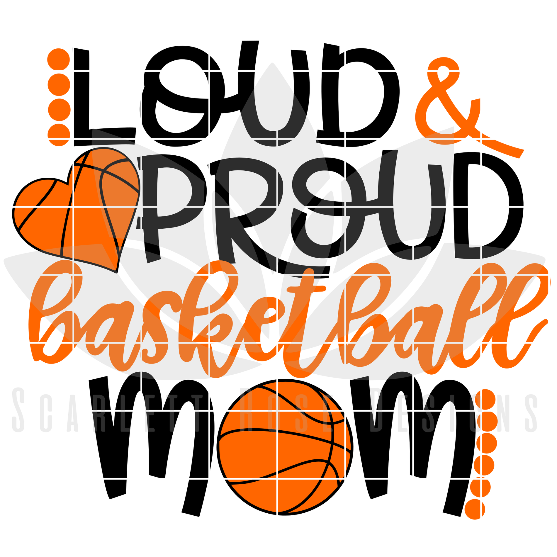 Basketball Mom SVG, Loud and Proud Basketball Mom, Basketball Heart cut