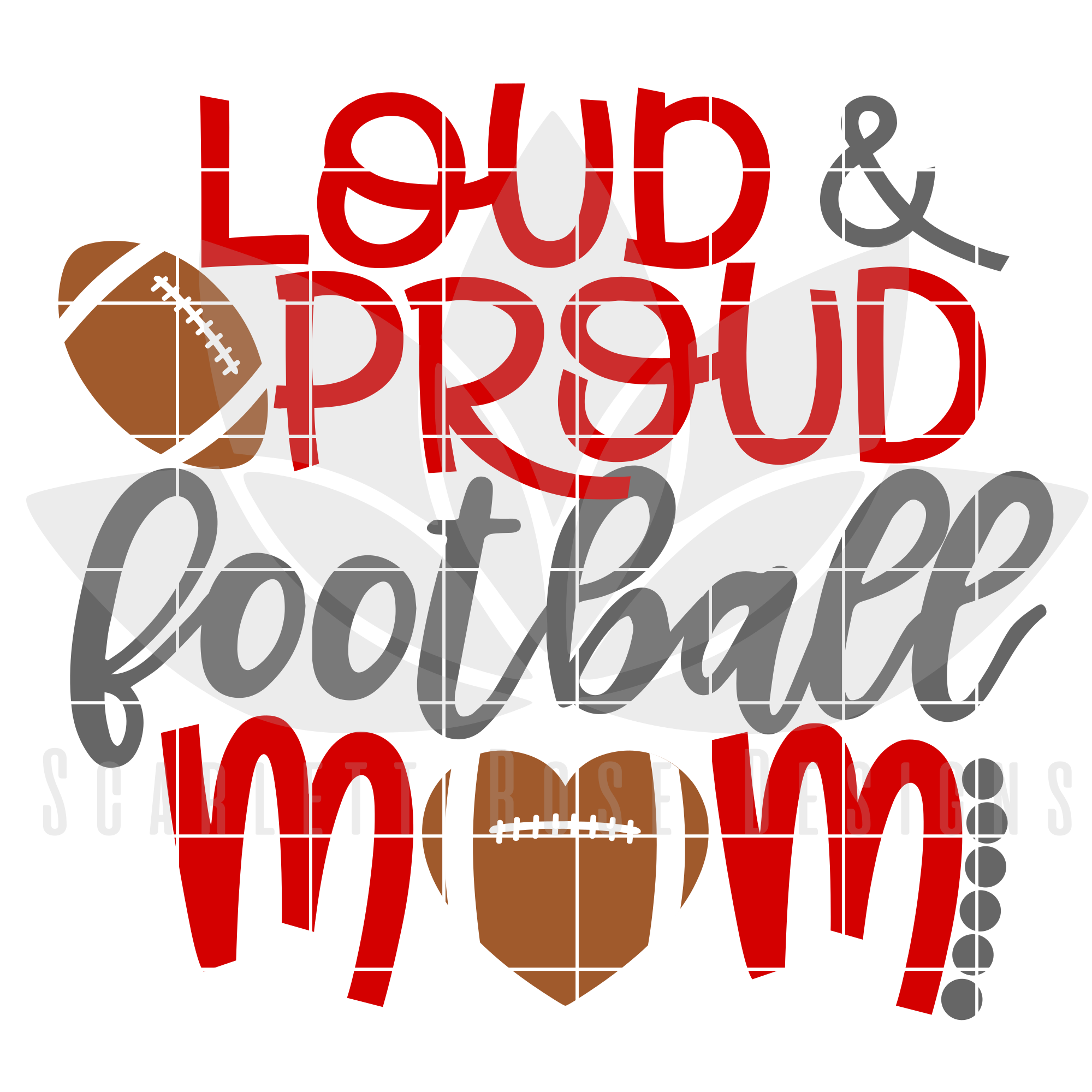 Download Football Mom SVG, Loud and Proud Football cut file - Scarlett Rose Designs