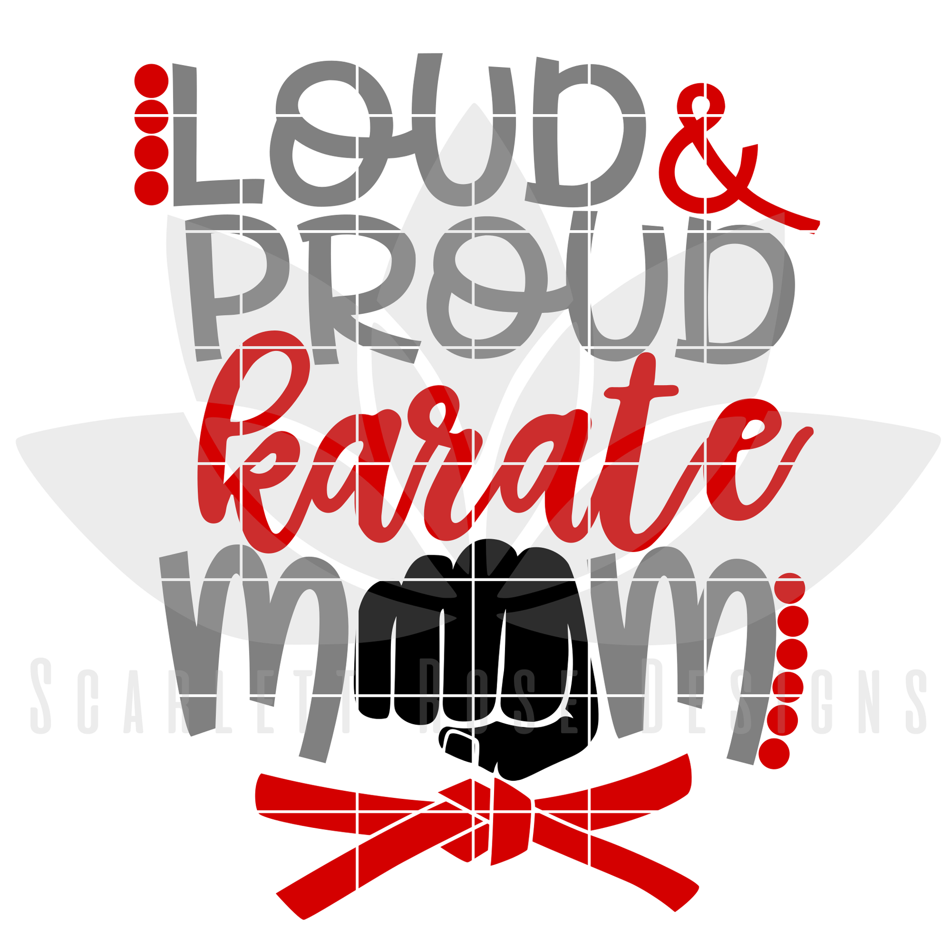 Download Karate Mom SVG, Loud and Proud Karate Fighter cut file - Scarlett Rose Designs