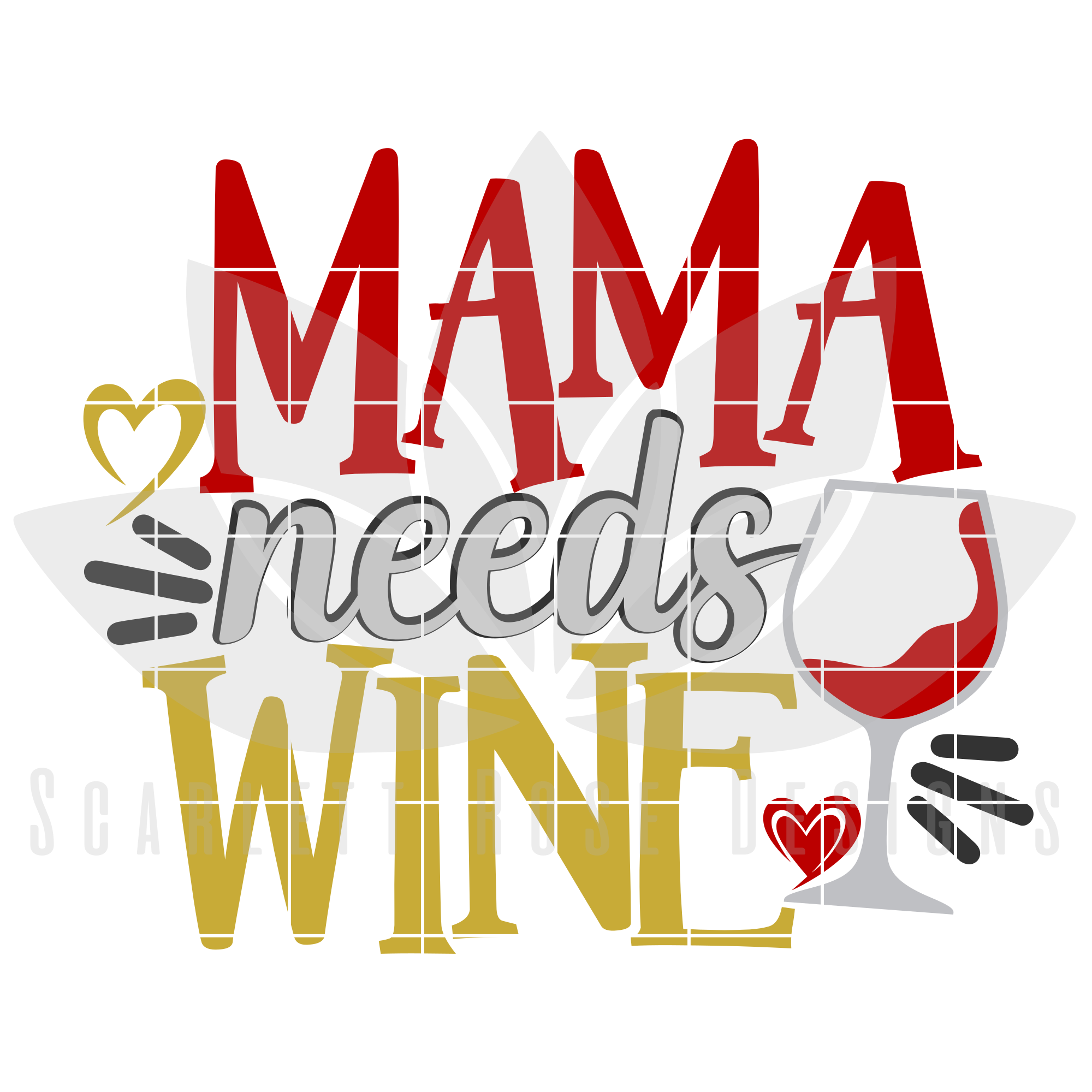 Download Mama Needs Wine SVG, Wine Glass cut file - Scarlett Rose Designs