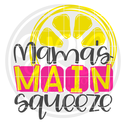 Summer SVG, Mama's Main Squeeze SVG - Scarlett Rose Designs