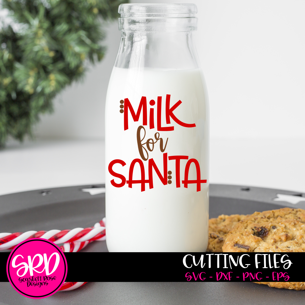 Download Christmas SVG, Milk for Santa, Cookies and Milk bottle cut file - Scarlett Rose Designs