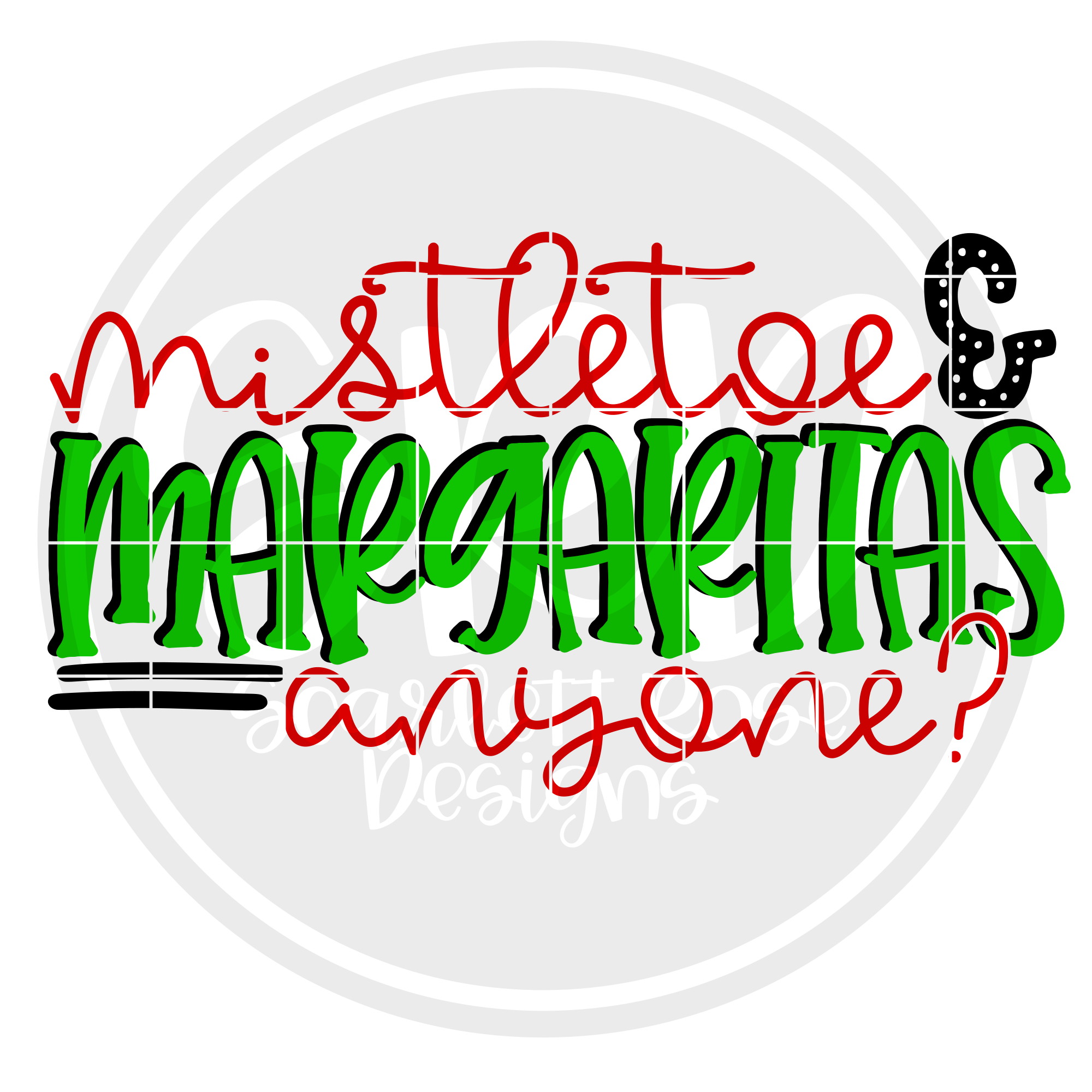 Download Christmas SVG, Mistletoe & Margaritas Anyone SVG cut file ...