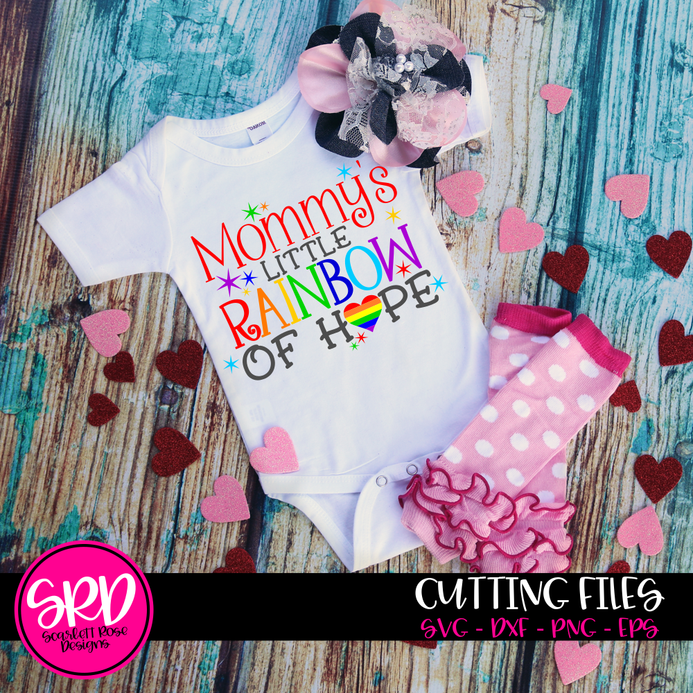 Download Rainbow Baby SVG, DXF, Mommy's Little Rainbow of Hope, New ...