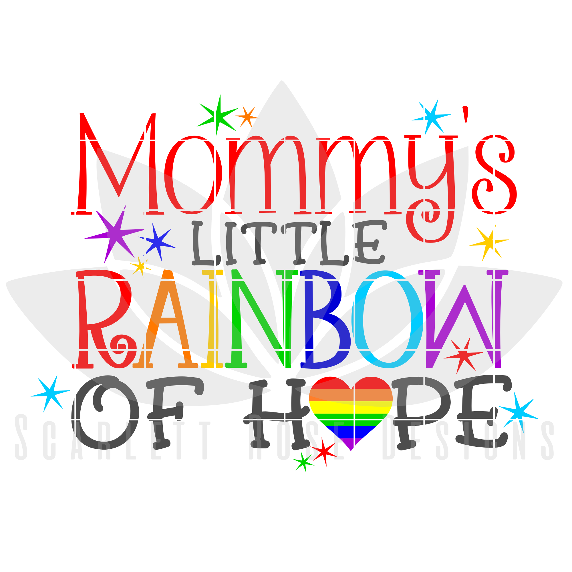 Rainbow Baby Svg Dxf Mommy S Little Rainbow Of Hope New Baby Cut File Scarlett Rose Designs