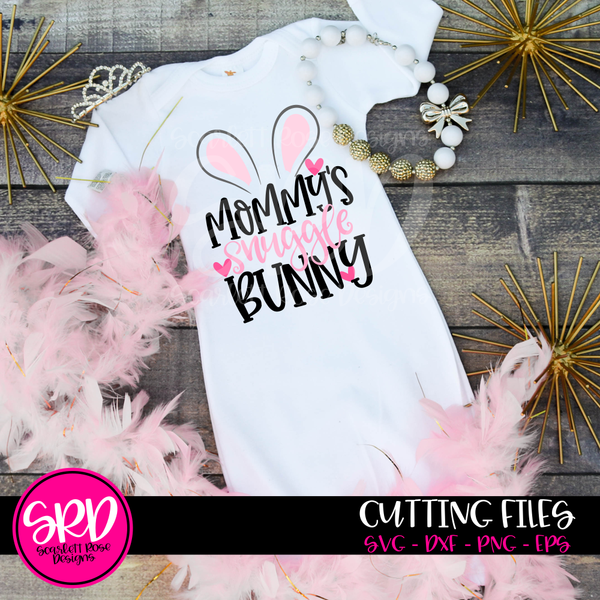 Download Easter SVG, Mommy's Snuggle Bunny SVG - Scarlett Rose Designs