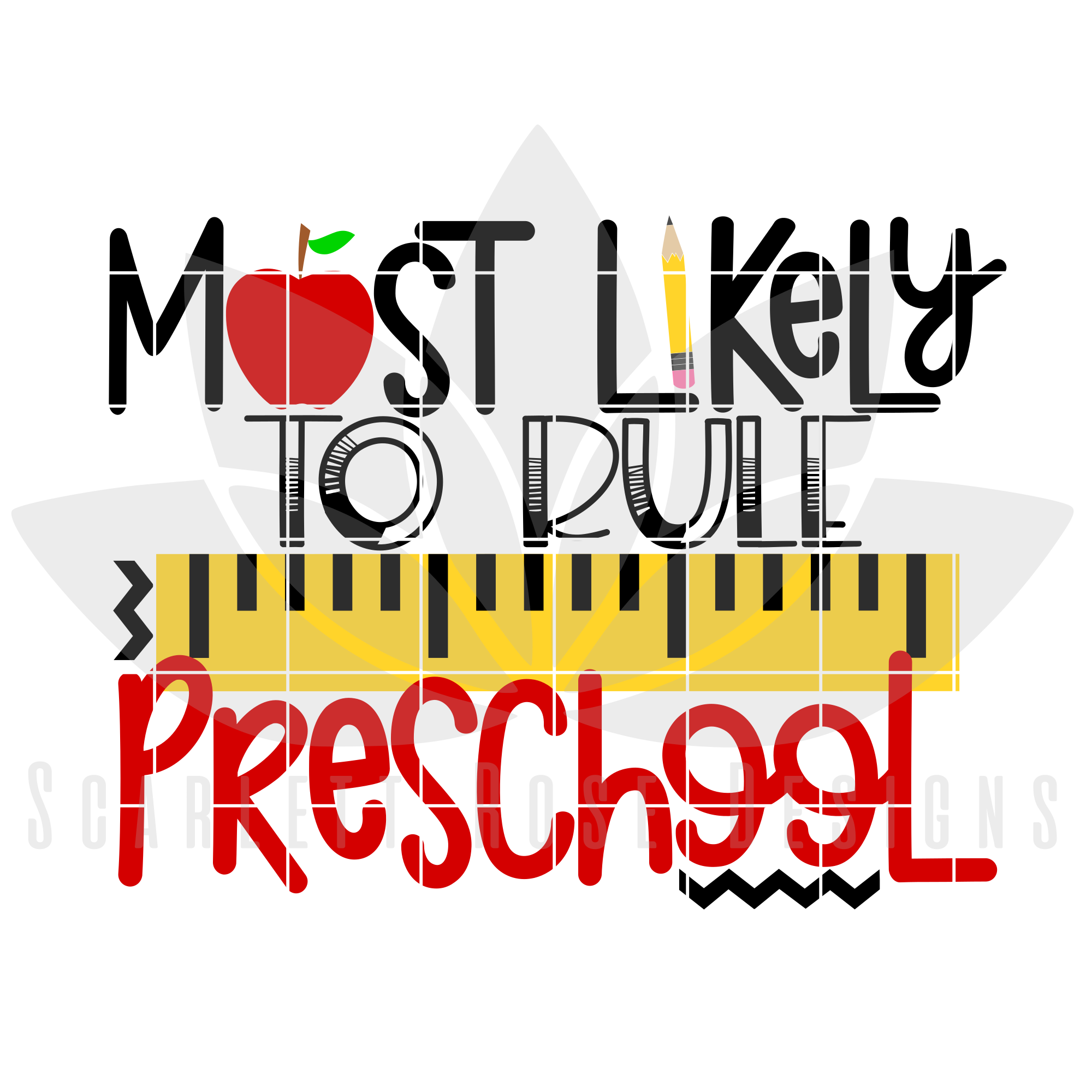 Download Most Likely to Rule Preschool SVG, School SVG - Scarlett ...