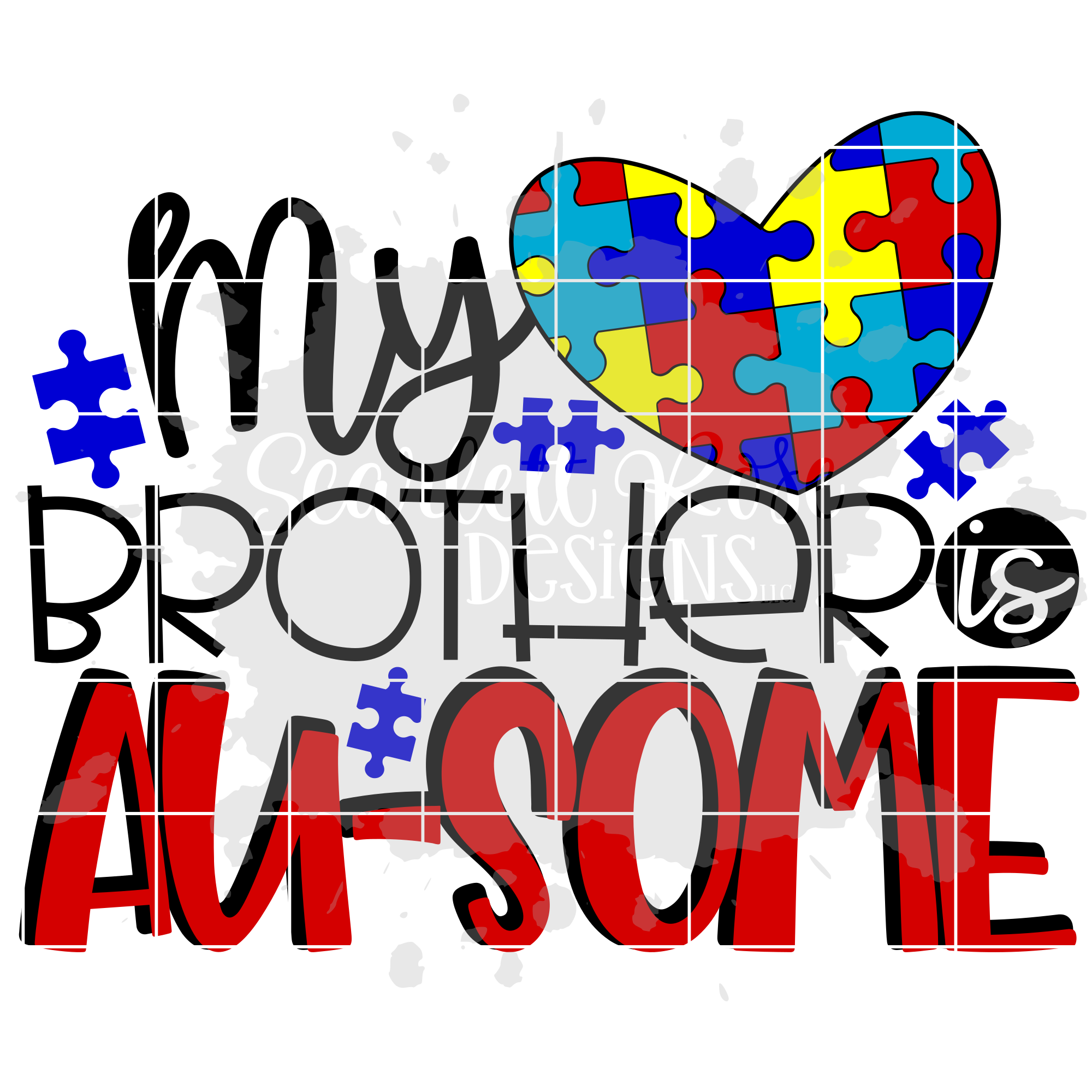 Download Autism Awareness My Brother Is Au Some Svg Scarlett Rose Designs