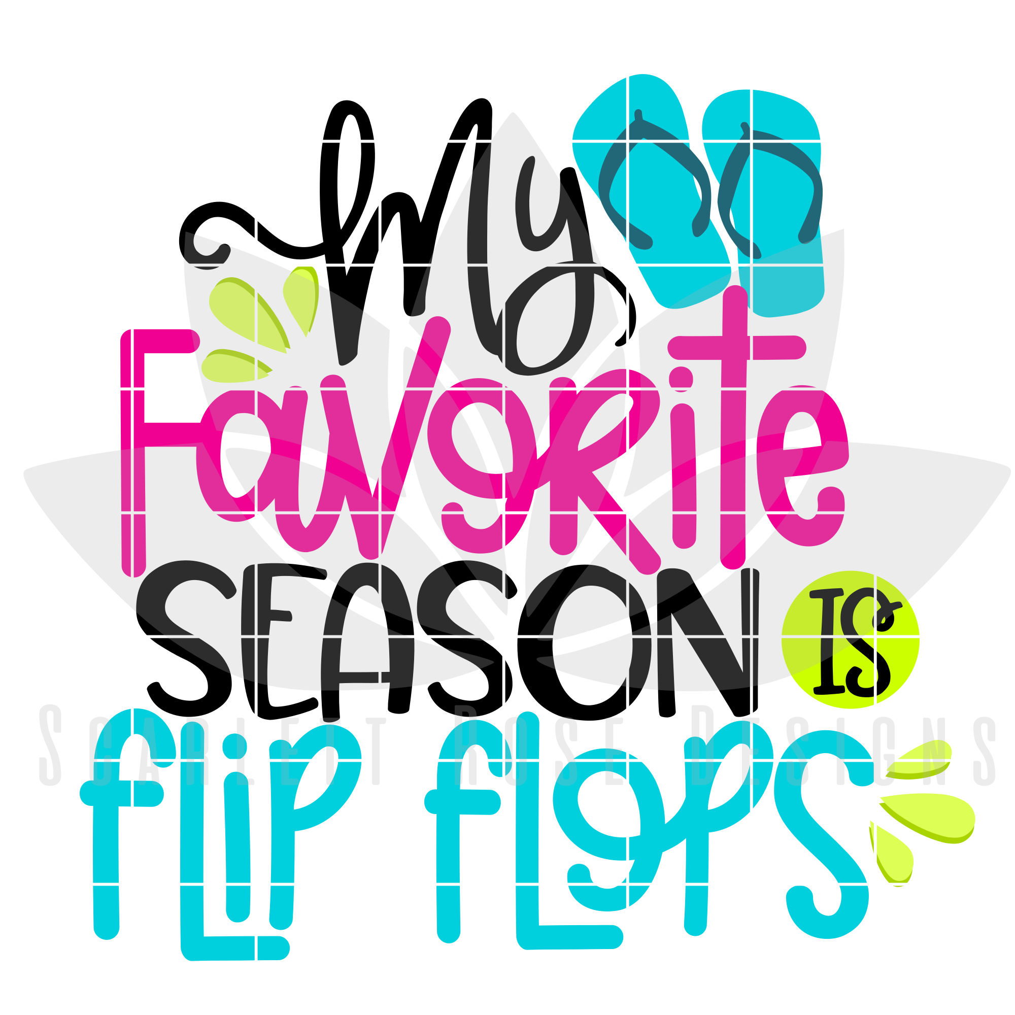 Download Summer Svg My Favorite Season Is Flip Flops Svg Scarlett Rose Designs