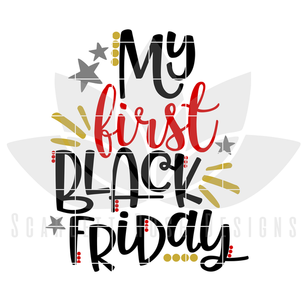 Download Black Friday SVG, My First Black Friday, Thanksgiving ...