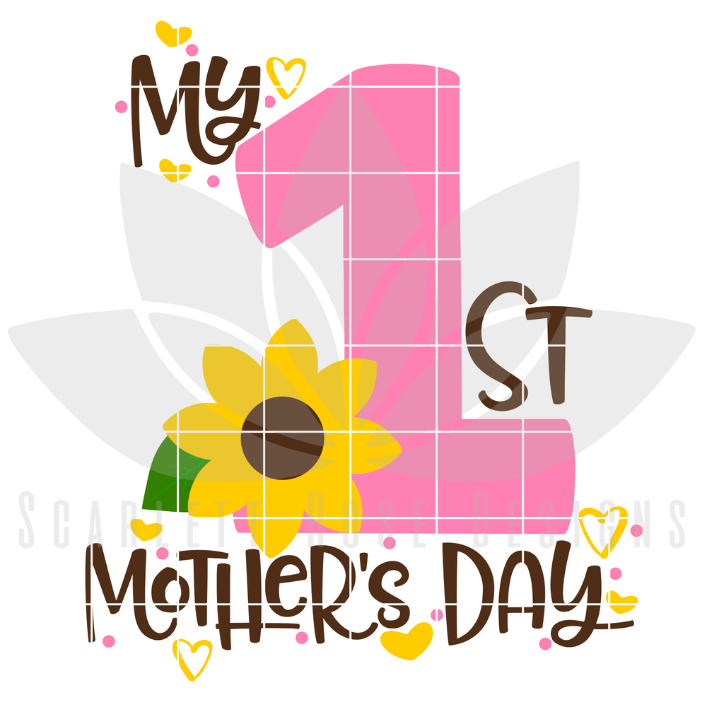 Download My First Mothers Day, SVG, DXF cut file - Scarlett Rose ...