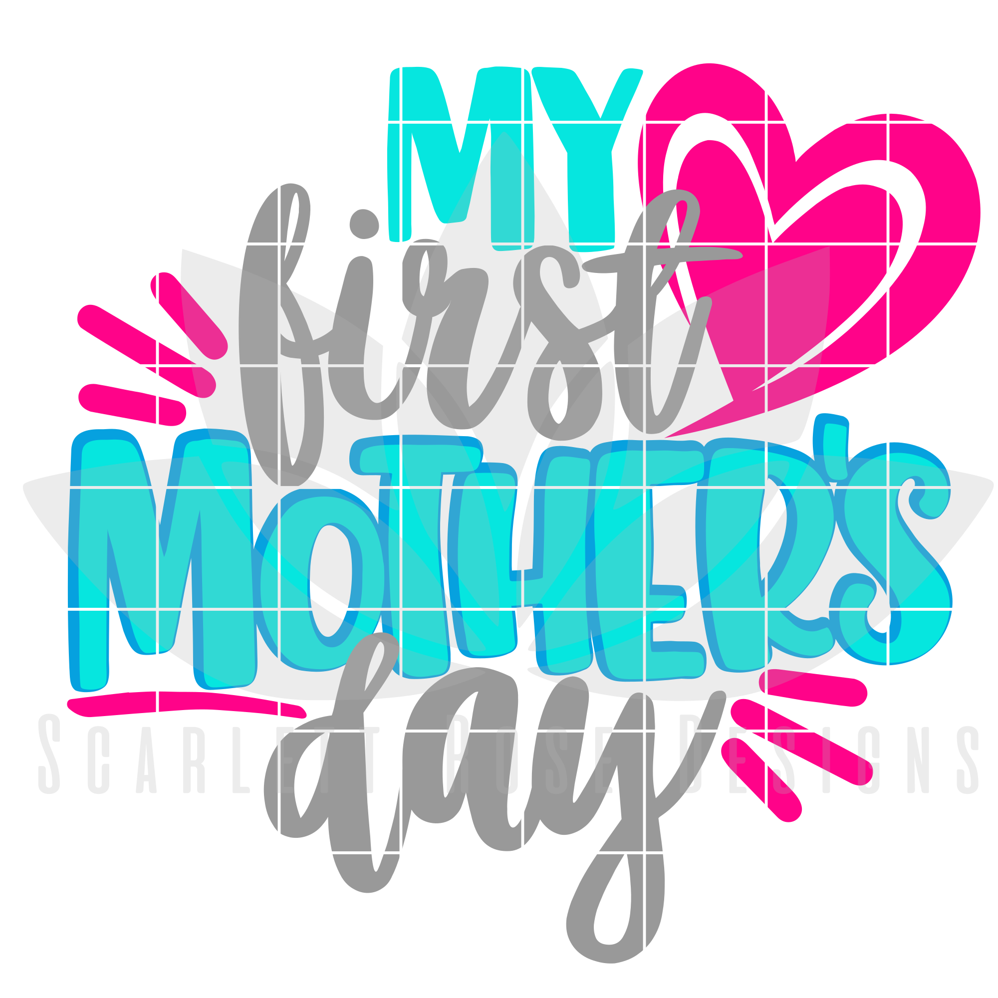 My First Mother's Day SVG cut file - Scarlett Rose Designs