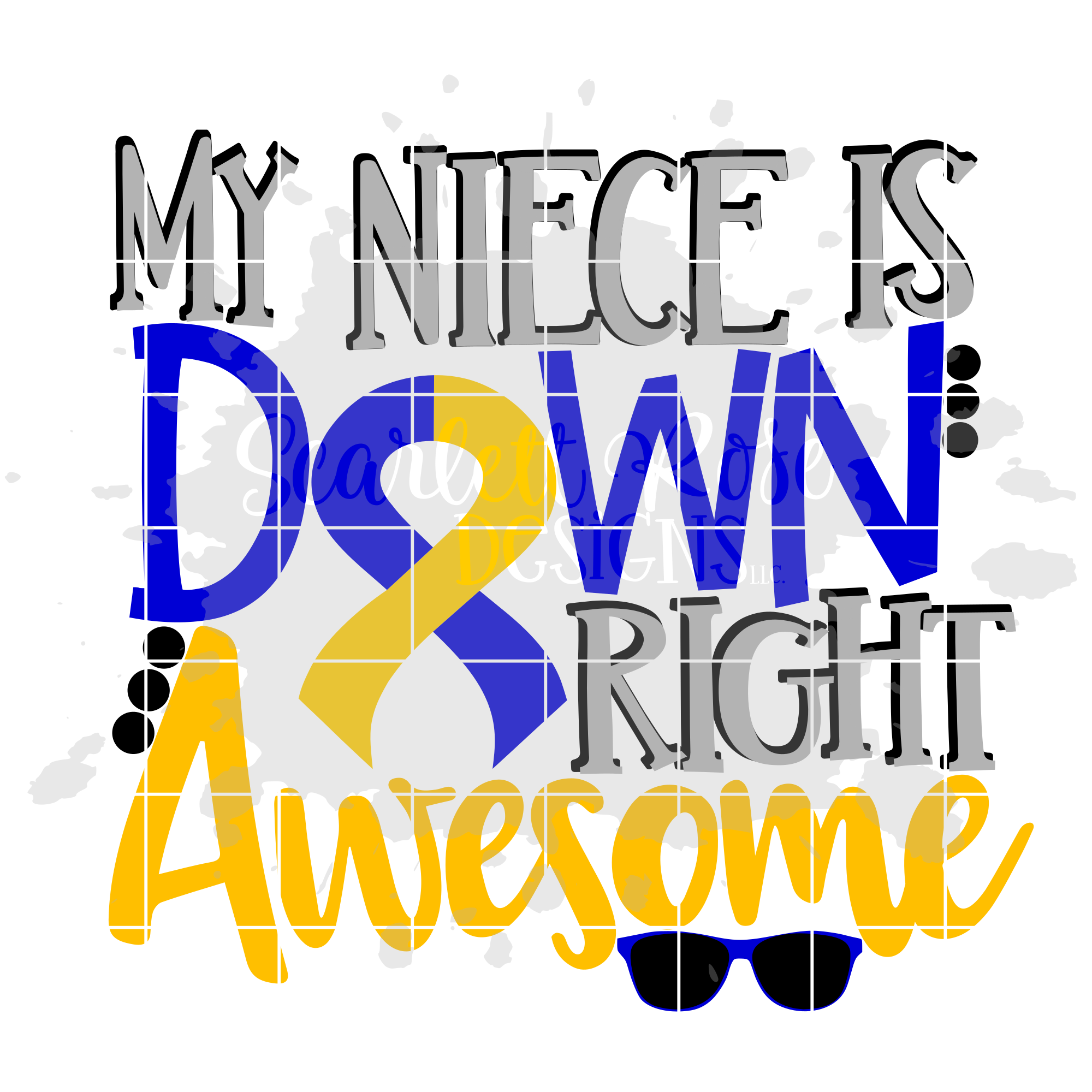 Down Syndrome Awareness SVG, My Niece is Down Right Awesome SVG ...