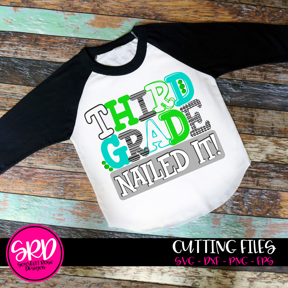 Download School Svg Nailed It Third Grade Boy Svg Cut File Scarlett Rose Designs