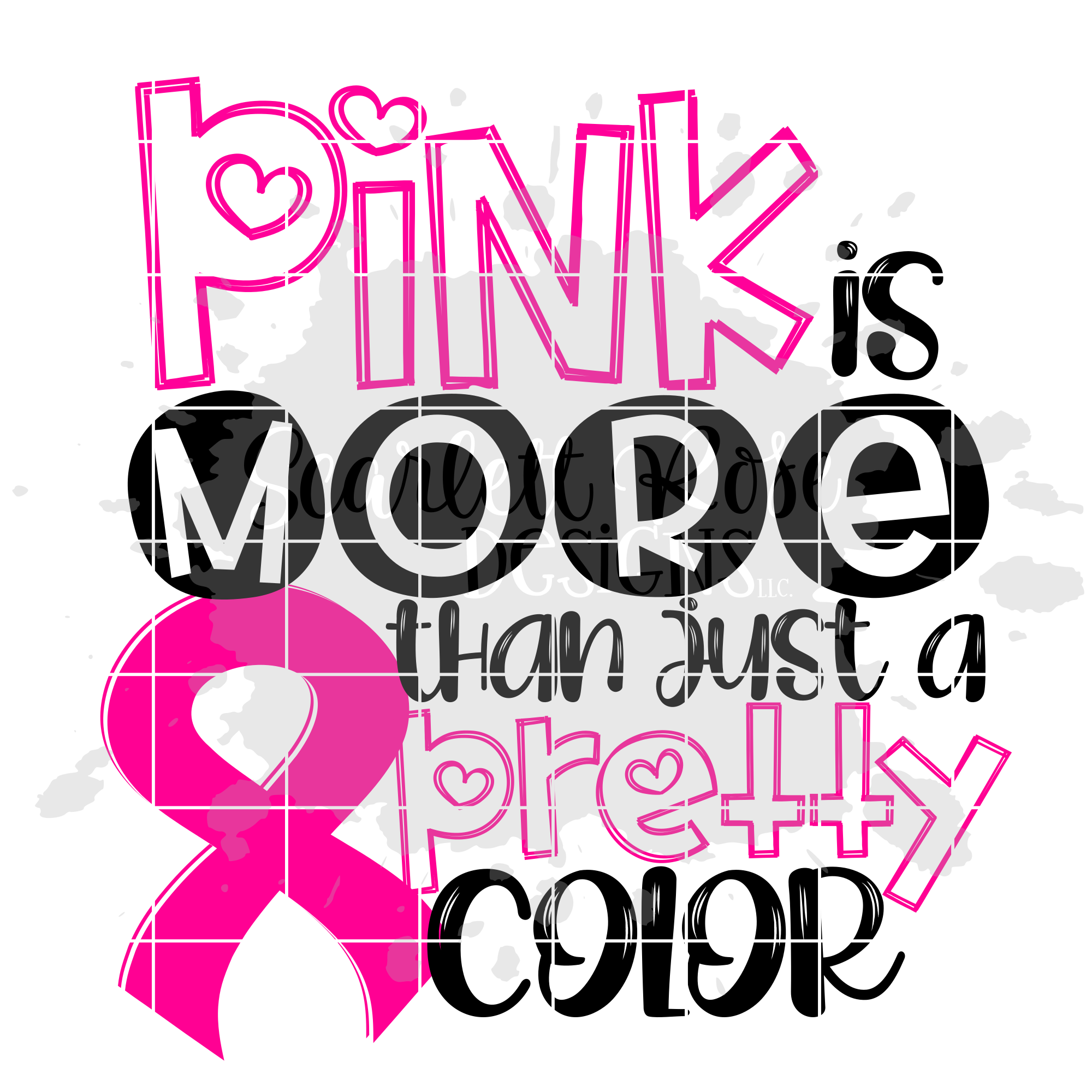 Download Pink Is More Than Just A Pretty Color Breast Cancer Svg Cut File Scarlett Rose Designs