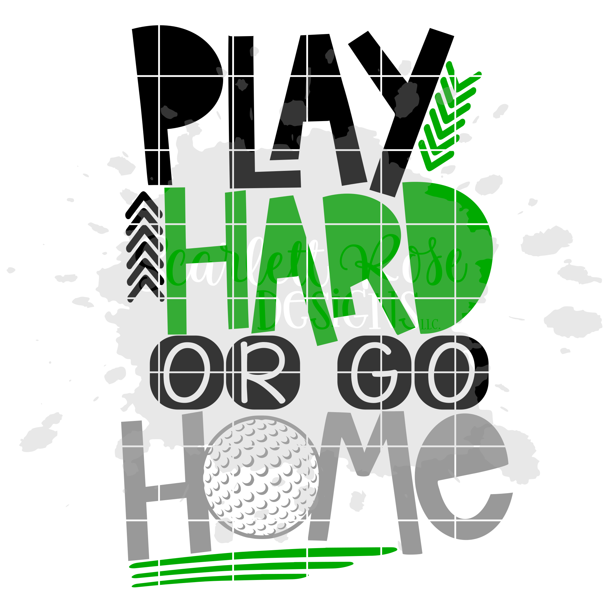 Download Play Hard or Go Home - Golf SVG cut file - Scarlett Rose ...