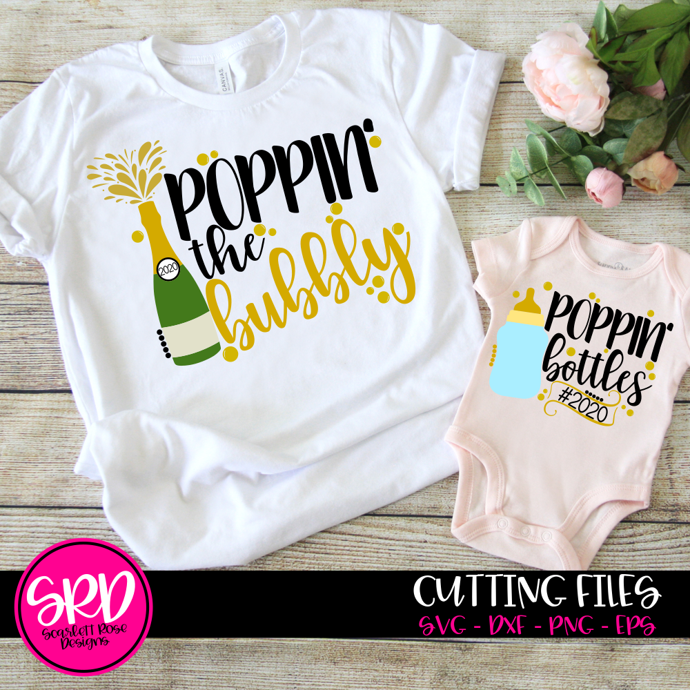 Download Mommy Me Poppin Bottles Poppin Bubbly New Year S Svg Scarlett Rose Designs