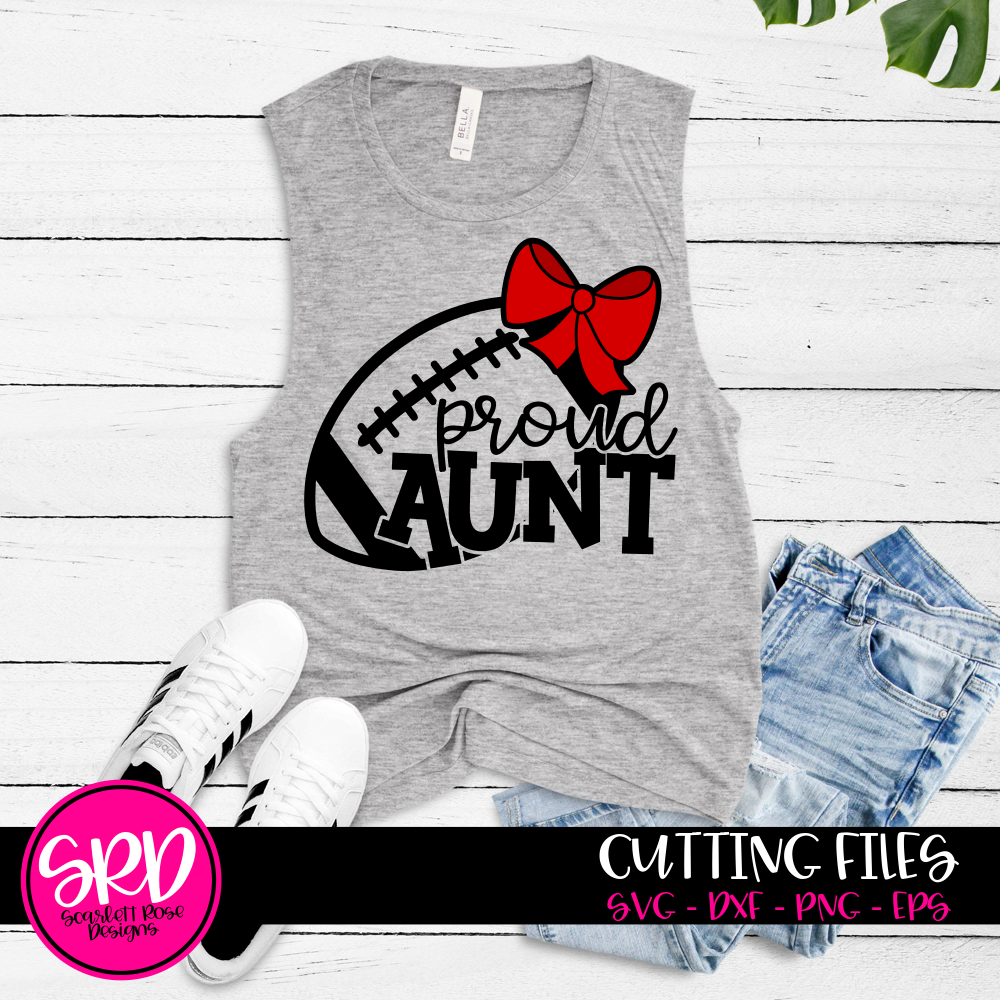 Sports SVG, Proud Aunt - Football SVG - Bow cut file ...