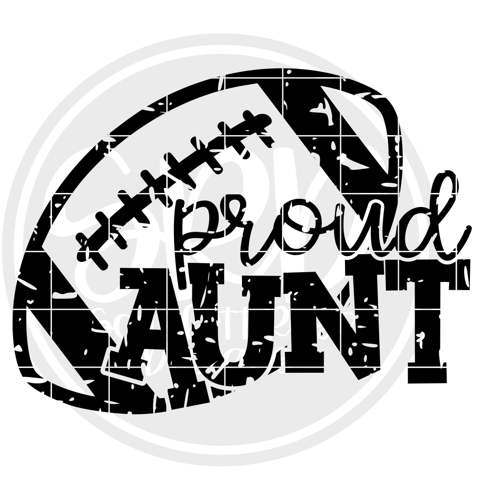 Sports Svg Proud Aunt Football Svg Distressed Cut File Scarlett Rose Designs