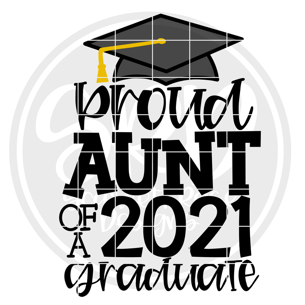 Download School Svg, Proud Aunt of a 2021 Graduate SVG - SVG cut ...