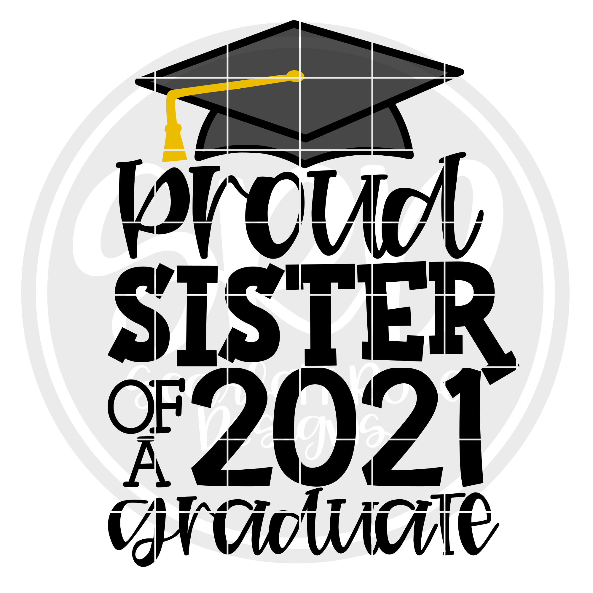 Download School Svg Proud Sister Of A 2021 Graduate Svg Svg Cut File Scarlett Rose Designs