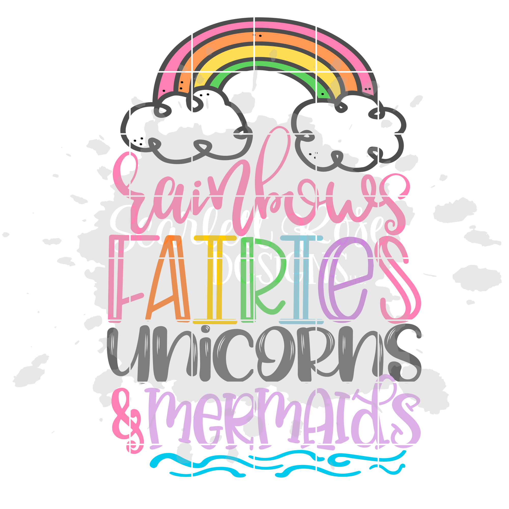 Download Rainbows Fairies Unicorns And Mermaids Svg Cut File Scarlett Rose Designs
