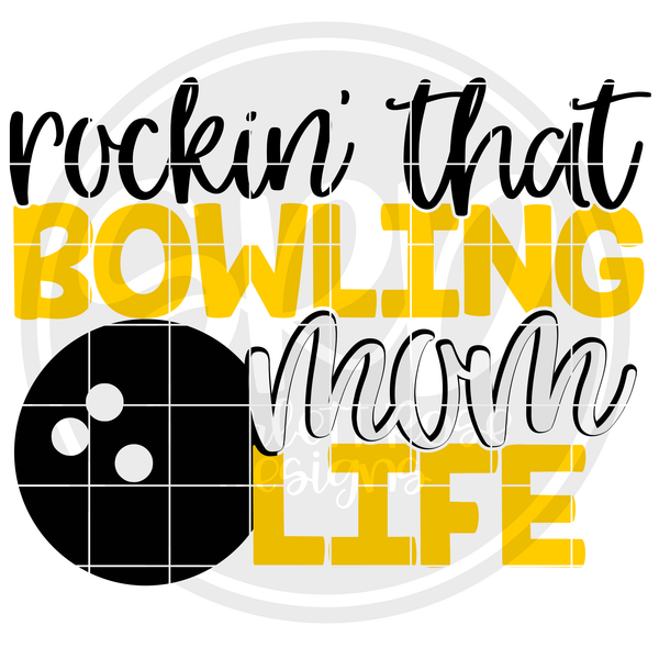 Download Sports SVG, Rockin' that Bowling Mom Life SVG cut file - Scarlett Rose Designs