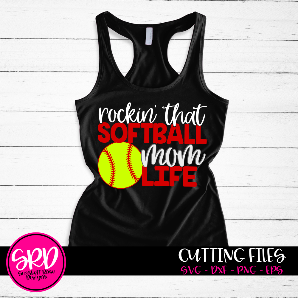 Download Sports SVG, Rockin' that Softball Mom Life SVG cut file ...