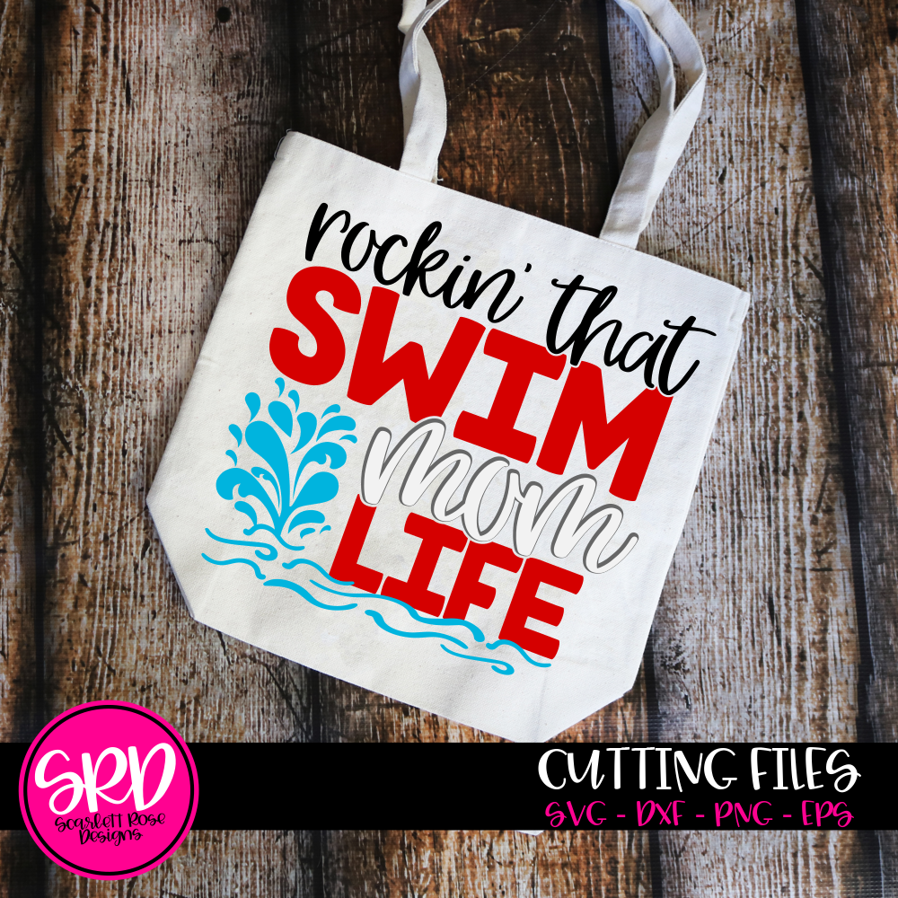 Download Sports SVG, Rockin' that Swim Mom Life SVG cut file ...