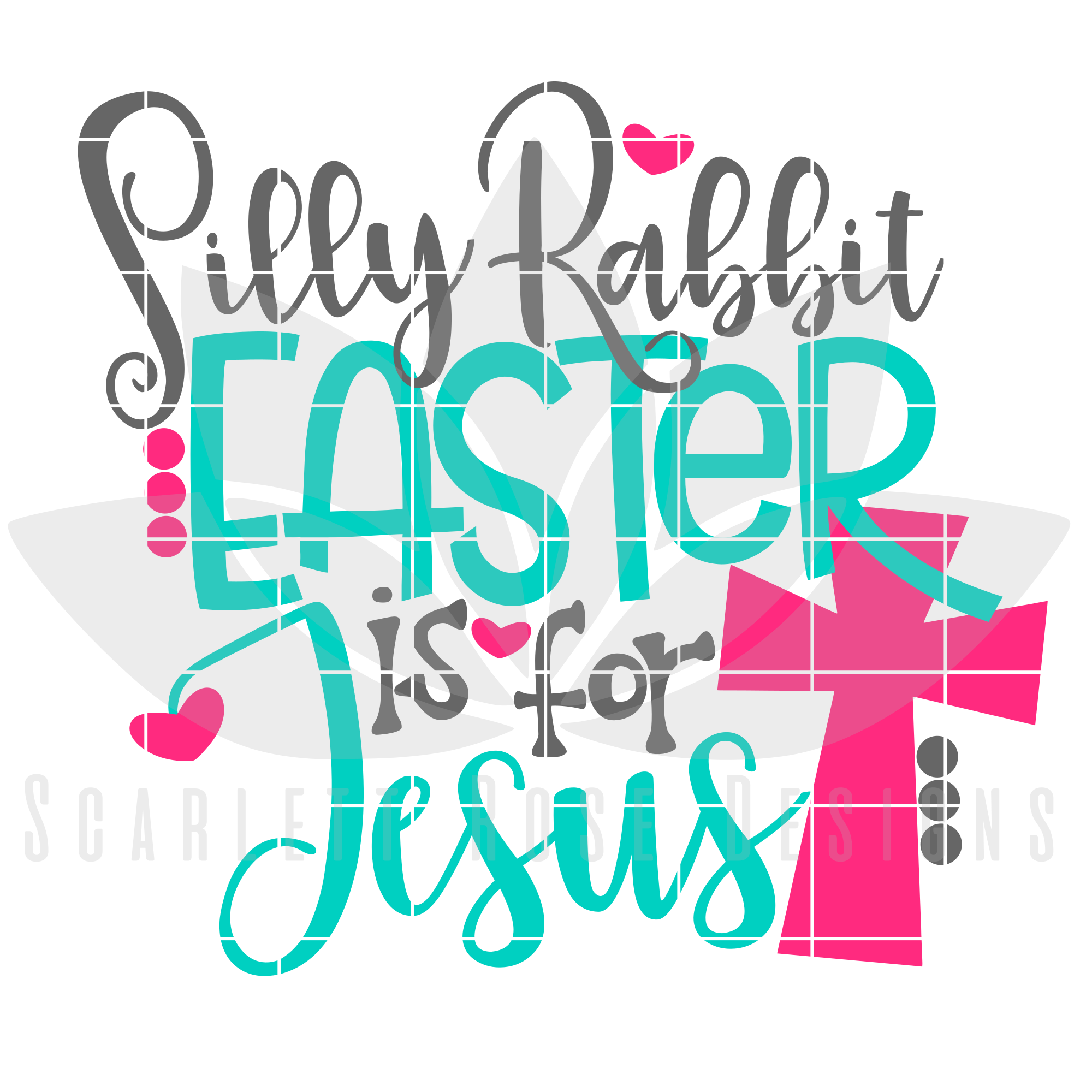 Download Easter Svg Silly Rabbit Easter Is For Jesus Cut File Scarlett Rose Designs