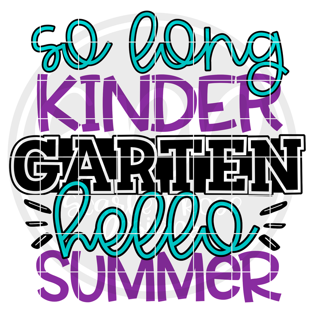 Free Free 69 So Long Kindergarten Hello Summer Svg SVG PNG EPS DXF File