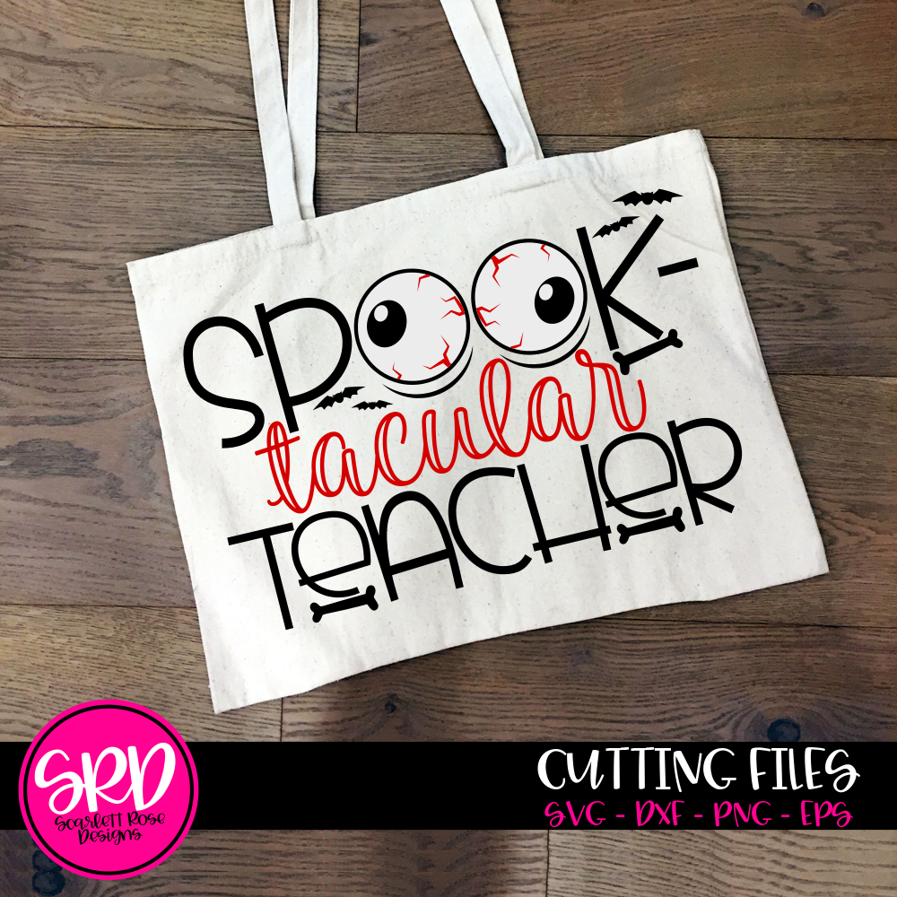 Download Halloween Svg Spook Tacular Teacher Svg Cut File Scarlett Rose Designs