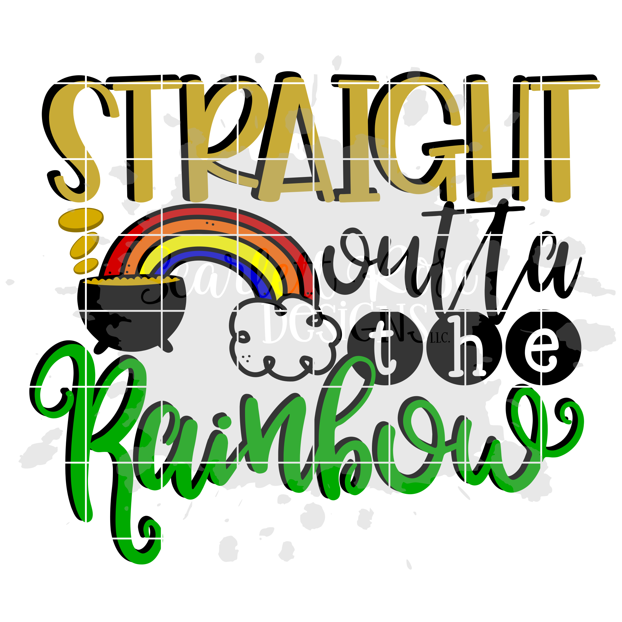 Straight Outta The Rainbow Svg Cut File Scarlett Rose Designs