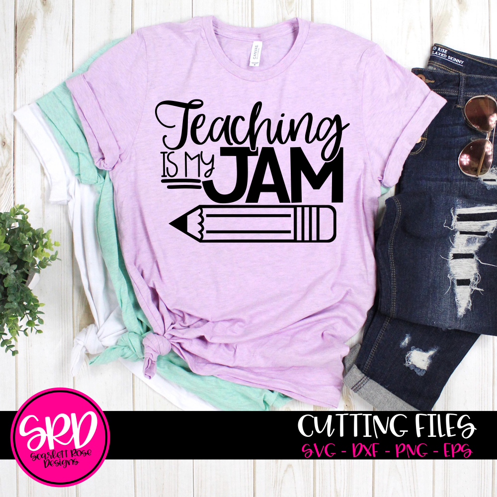 Download School SVG, Teaching is my Jam SVG cut file - Scarlett ...