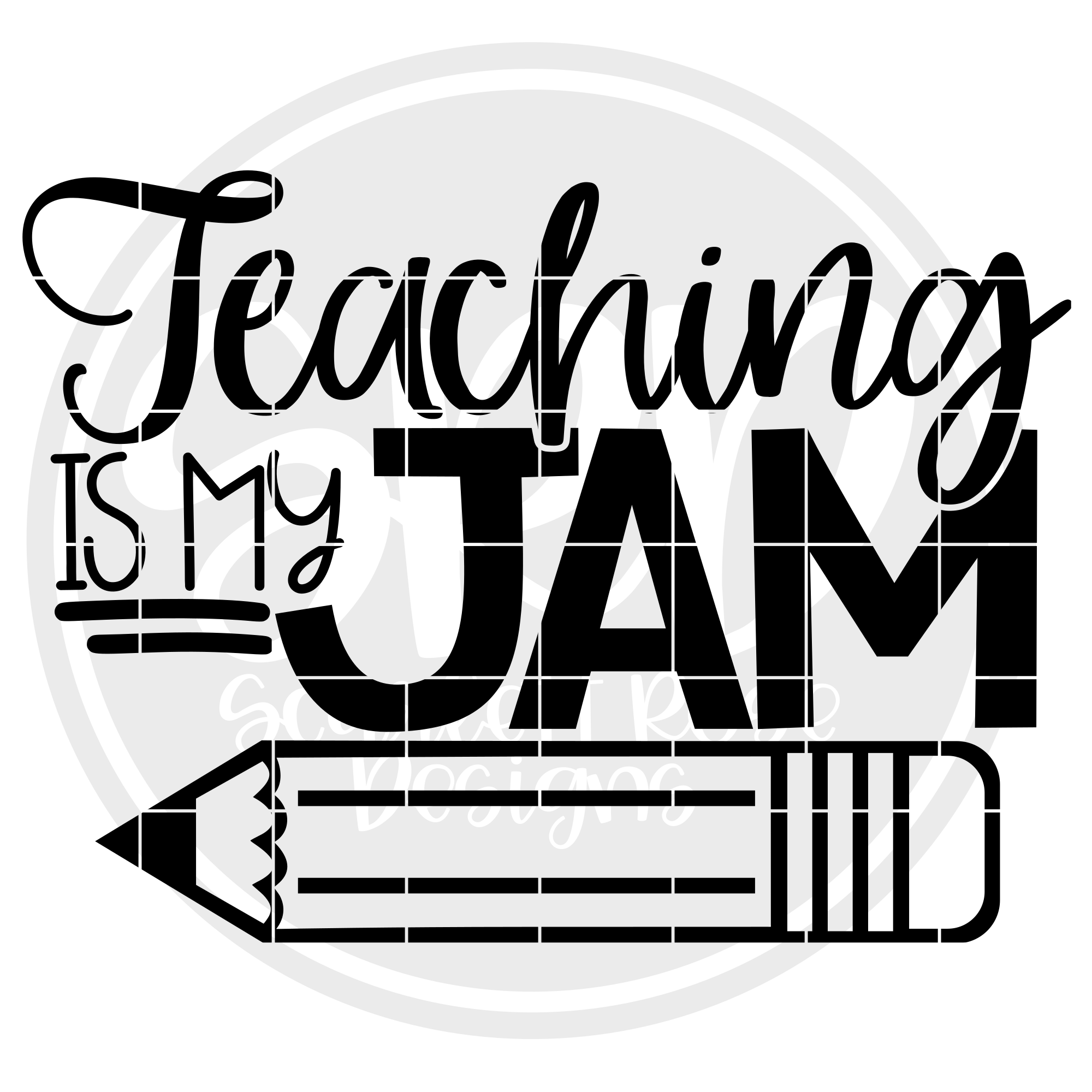 School Svg Teaching Is My Jam Svg Cut File Scarlett Rose Designs