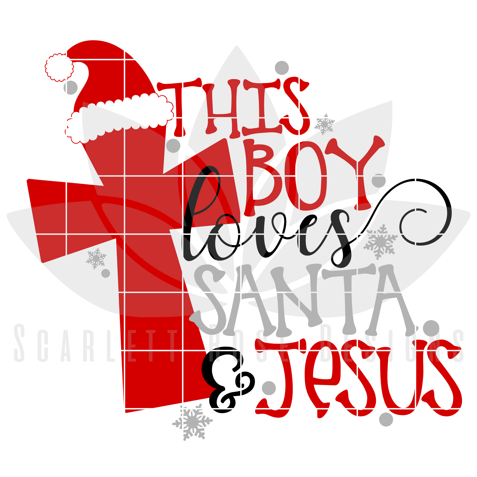 Download Christmas Svg Dxf This Boy Loves Santa And Jesus Cut File Scarlett Rose Designs