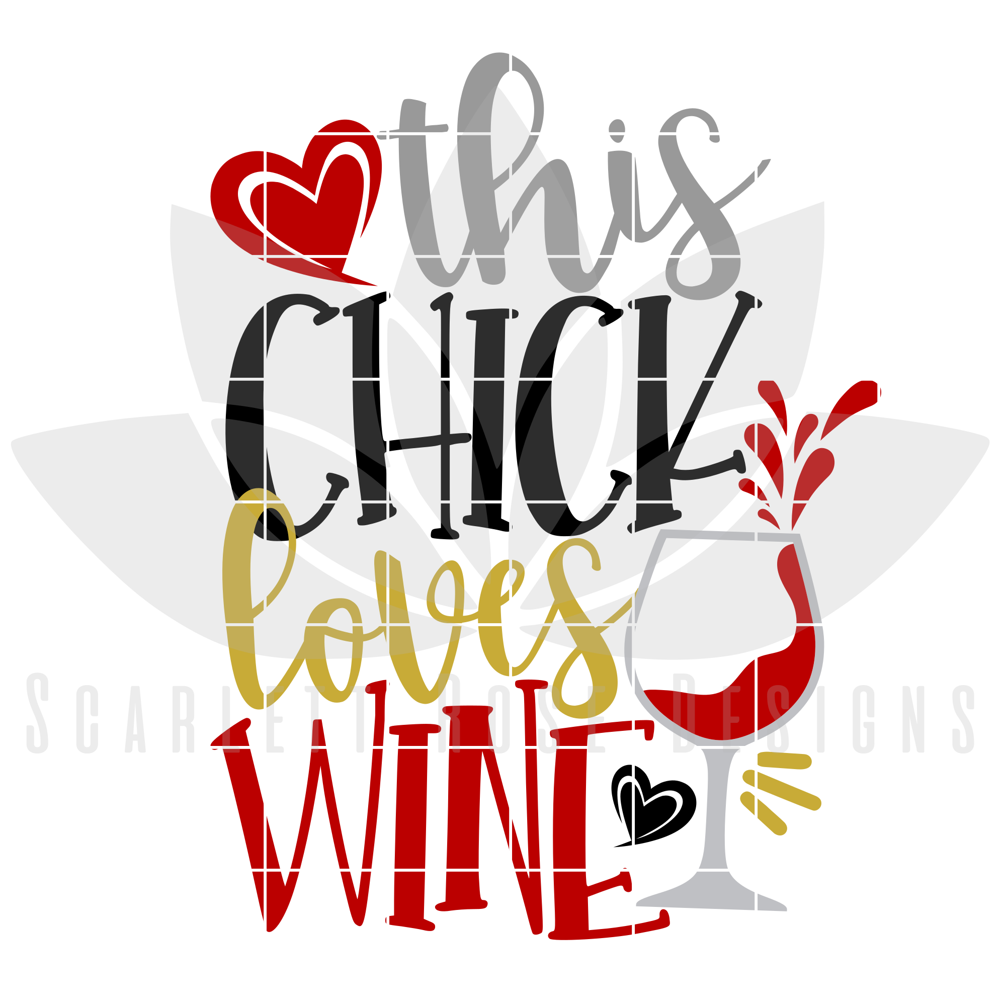 This Chick Loves Wine Svg Wine Glass Cut File Scarlett Rose Designs