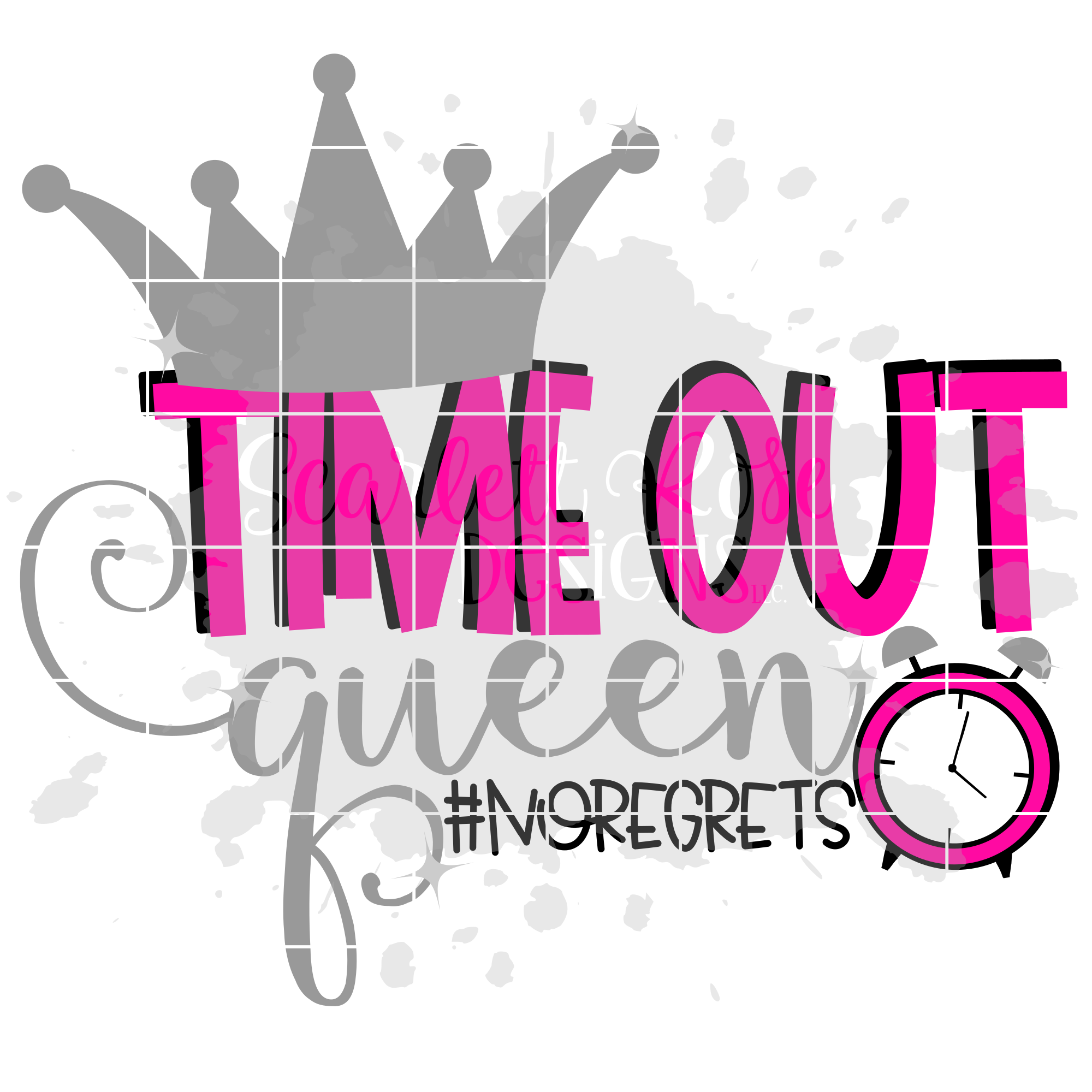 Download Time Out Queen Svg Cut File Scarlett Rose Designs
